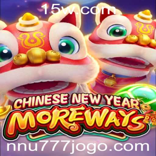 Explore o Mundo Excitante de CHINESENEWYEARMOREWAYS